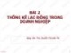 Bài giảng Thống kê doanh nghiệp: Bài 2 - ThS. Nguyễn Thị Xuân Mai