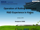 Phương tiện đường sắt - Operation of Rolling Stock and R&D Experience in Korea  Professional 