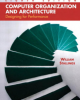 Ebook Computer organization and architecture: Designing for performance (8th Edition) - William Stallings