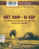 Ebook Việt Nam - Ai Cập - Phát triển quan hệ hợp tác toàn diện trong bối cảnh mới: Phần 1