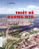 Ebook Thiết kế đường ôtô - Đường ngoài đô thị và đường đô thị (Tập 2): Phần 1