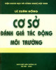 Ebook Cơ sở đánh giá tác động môi trường: Phần 1