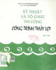 Ebook Kỹ thuật và tổ chức thi công công trình thủy lợi (Tập 2): Phần 1