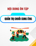Nội dung ôn tập học phần Quản trị chuỗi cung ứng
