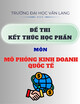 Đề thi kết thúc học phần học kì 2 môn Mô phỏng kinh doanh quốc tế năm 2024-2025