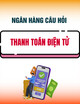 Ngân hàng câu hỏi ôn thi Thanh toán điện tử